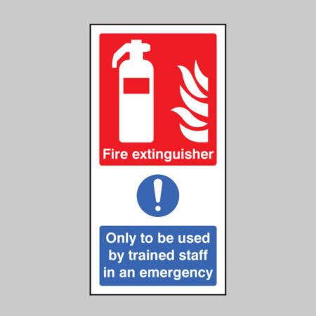Fire extinguisher only to be used by trained staff in an emergency