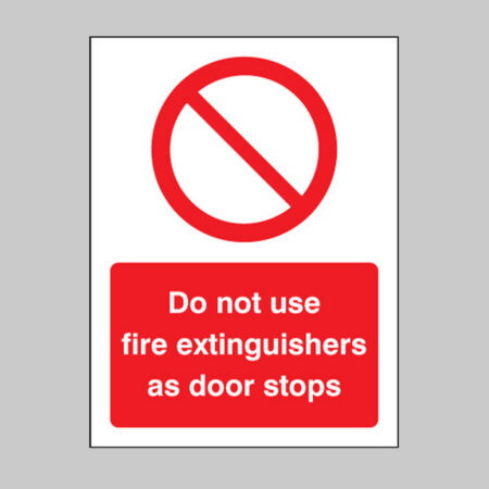 Do not use fire extinguishers as door stops