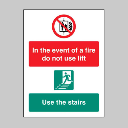 In the event of fire do not use lift, use stairs