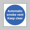 Automatic smoke vent Keep clear
