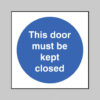 This door must be kept closed