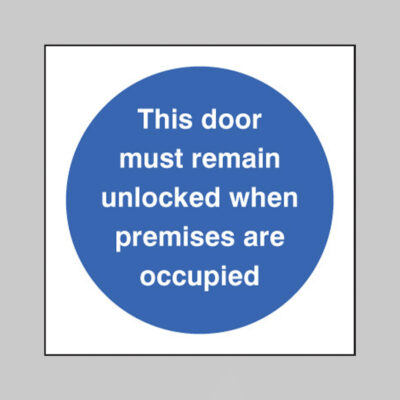 This door must remain unlocked when premises are occupied
