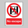 No escape
