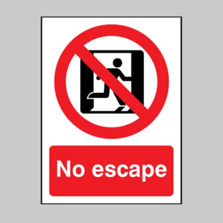 No escape