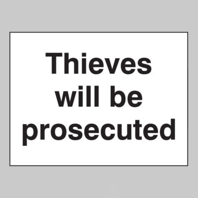 Thieves will be prosecuted