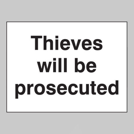 Thieves will be prosecuted