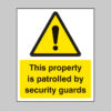 This property is patrolled by security guards 75x100mm sav on face