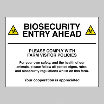 Biosecurity entry ahead Please comply with farm visitor policies