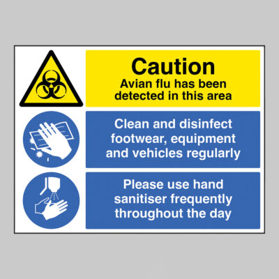 Caution Avian flu has been detected in this area Multi-message clean and disinfect, use hand sanitiser
