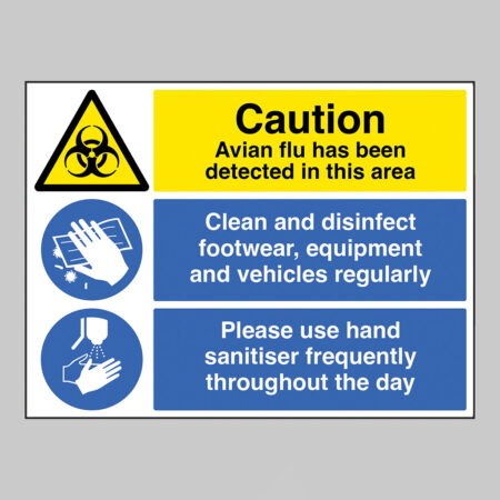 Caution Avian flu has been detected in this area Multi-message clean and disinfect, use hand sanitiser