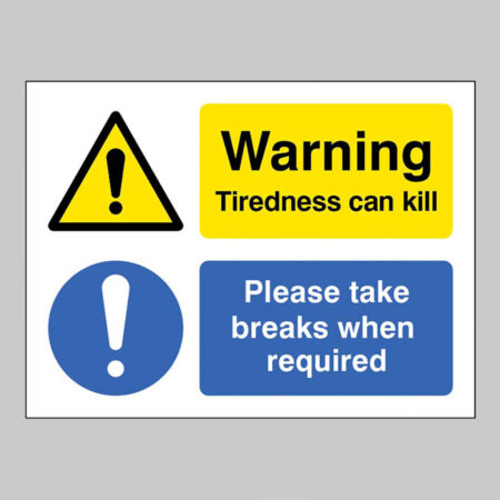 Tiredness can kill Take a break when needed