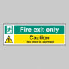 Fire exit only caution this door is alarmed