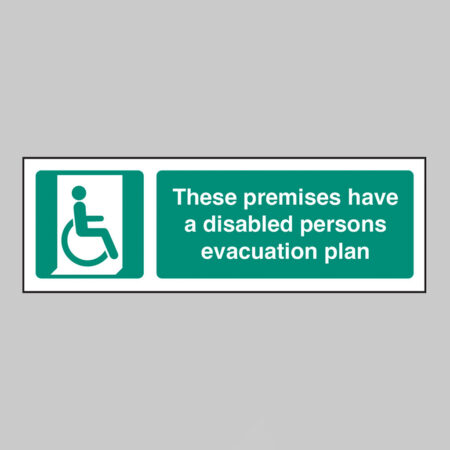 These premises have a disabled persons evacuation plan (self adhesive vinyl safety label)
