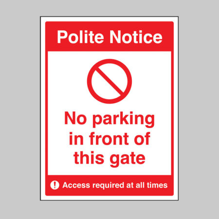 No parking in front of this gate Access required at all times (self adhesive vinyl safety label)