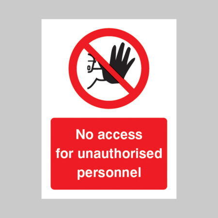 No access for unauthorised personnel