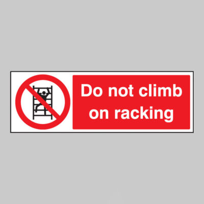 Do not climb on racking