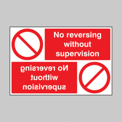 No reversing without supervision reflection sign