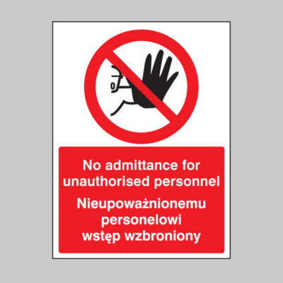 No admittance to unauthorised personnel (english/polish)