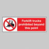 Forklift trucks prohibited beyond this point