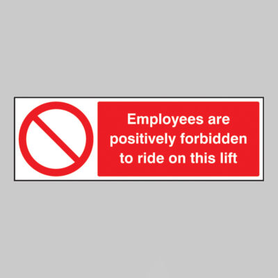 Employees are forbidden to ride on lift