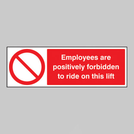 Employees are forbidden to ride on lift