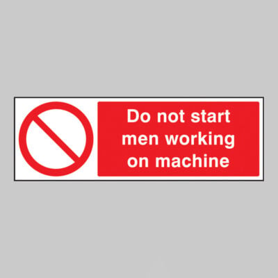 Do not start men working on machine