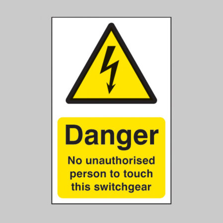 No unauthorised person to touch this switchgear