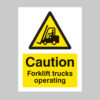Caution forklift trucks operating