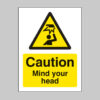 Caution mind your head