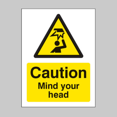 Caution mind your head