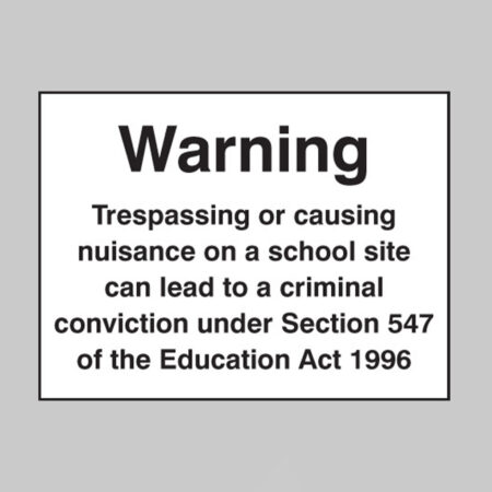Warning trespassing or causing nuisance on a school site