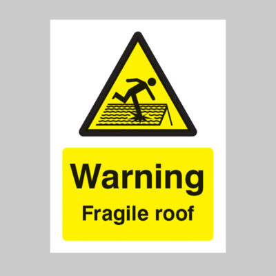 Warning fragile roof