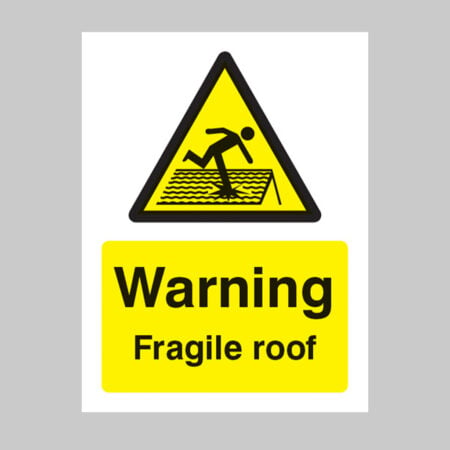 Warning fragile roof