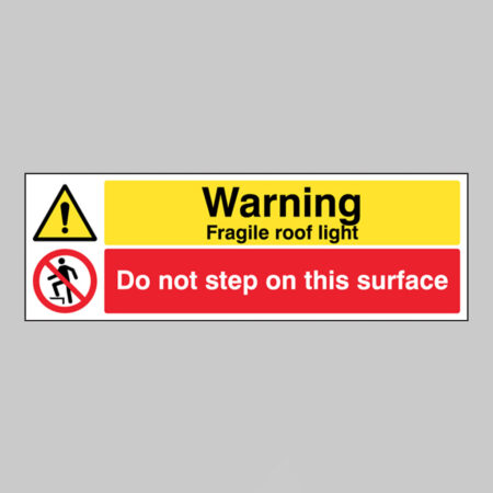 Danger Fragile roof light Do not step on this surface