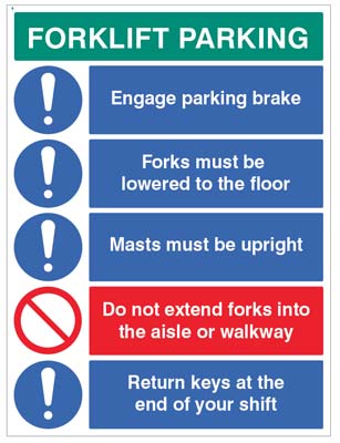 Forklift Parking Engage brakes, lower forks, return keys