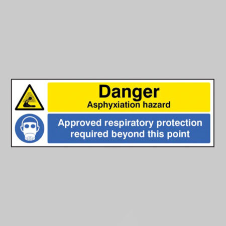 Danger Asphyxiation hazard Approved respiratory protection required beyond this point
