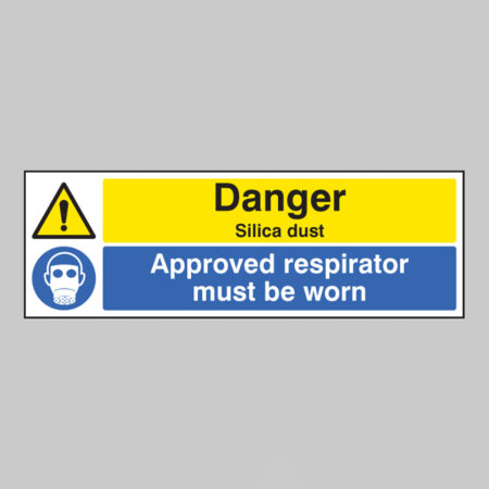 Danger silica dust approved respirator must be worn