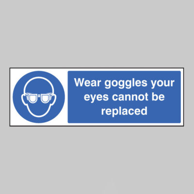 Wear goggles your eyes cannot be replaced