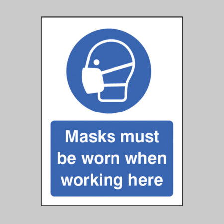 Masks must be worn when working here