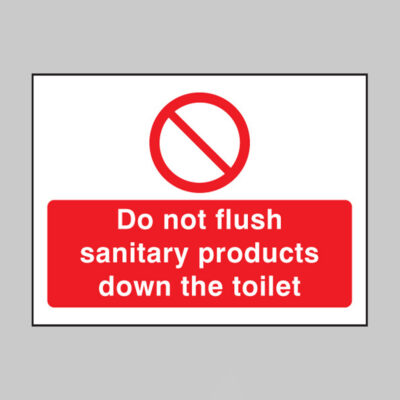 Do not flush sanitary products down the toilet
