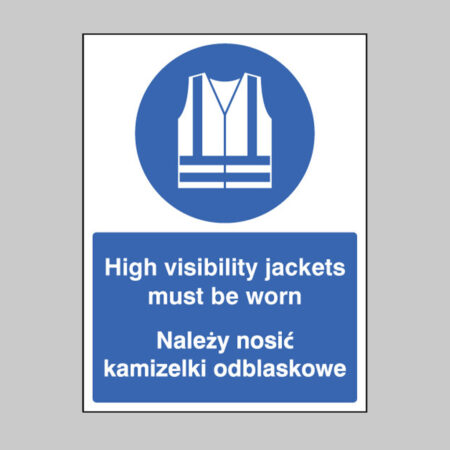 High visibility jackets must be worn (english/polish)