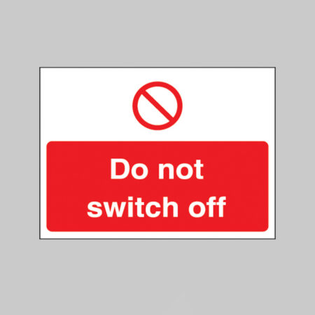 Do not switch off 35x25mm self adhesive vinyl