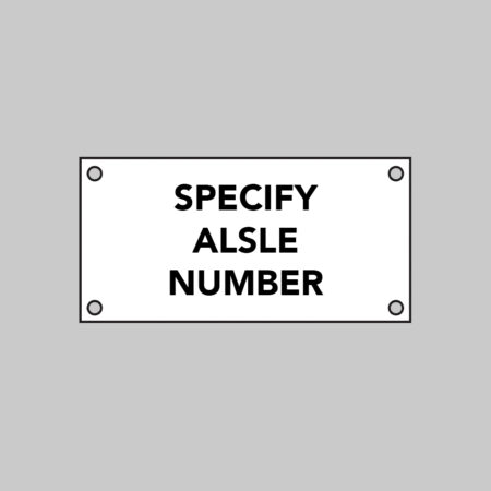 White Aisle Marker (specify up to 3 characers) 3mm Aluminium Composite: 400x200mm (pre-drilled)