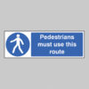Pedestrians must use this route