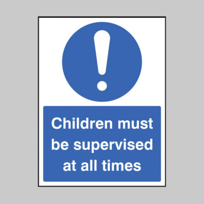 Children must be supervised at all times