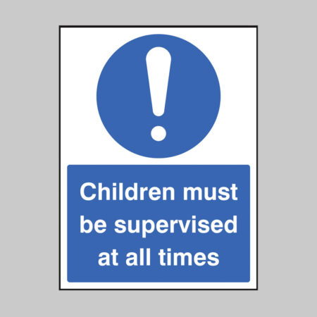 Children must be supervised at all times