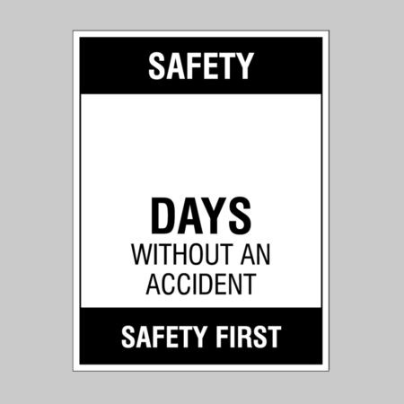 Safety … Days without an accident, 300x400mm rigid PVC with wipe clean over laminate