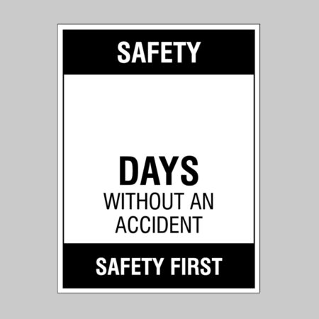 Safety … Days without an accident, 450x600mm rigid PVC with wipe clean over laminate