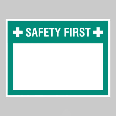 Safety first (write your message), 300x400mm rigid PVC with wipe clean over laminate