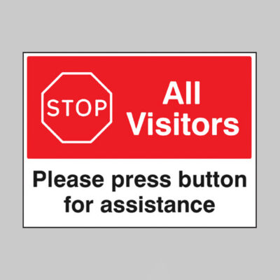 Stop All visitors Please press button for assistance
